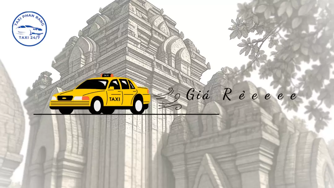 Taxi Giá Rẻ Tại Phan Rang – Phục Vụ 24/7, Đón Ngay Sau 5 Phút