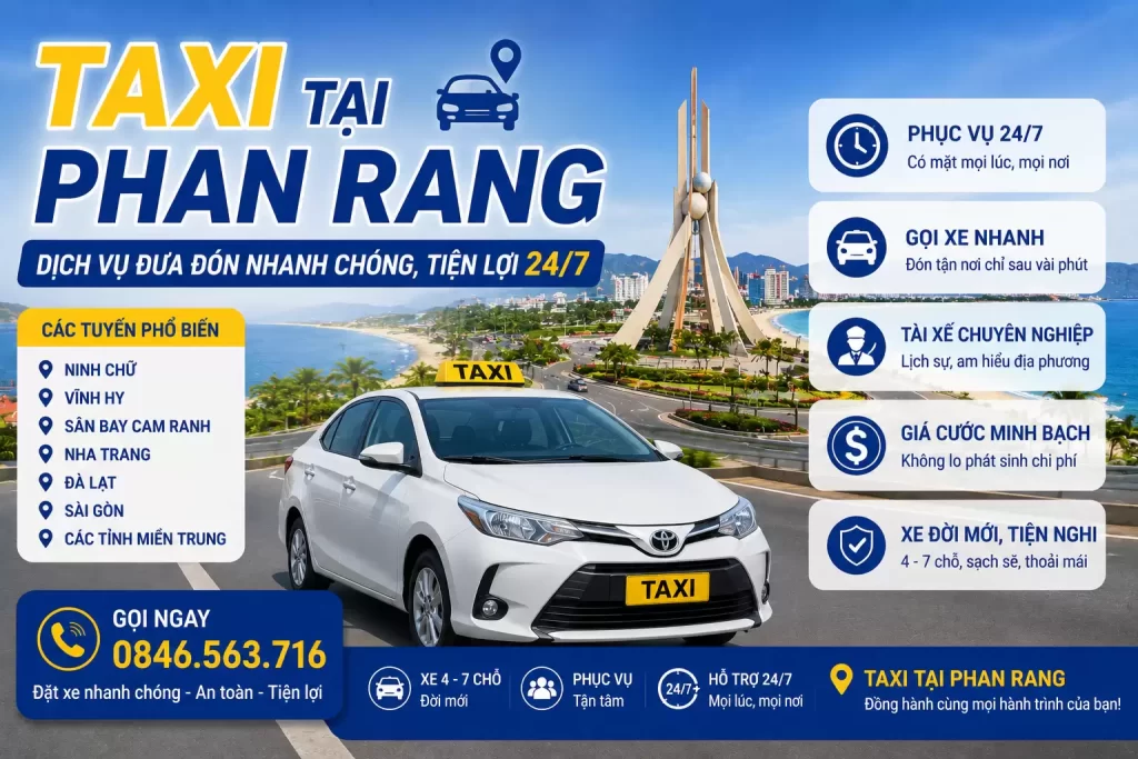 Taxi tại Phan Rang – Dịch vụ đưa đón nhanh chóng, tiện lợi 24/7