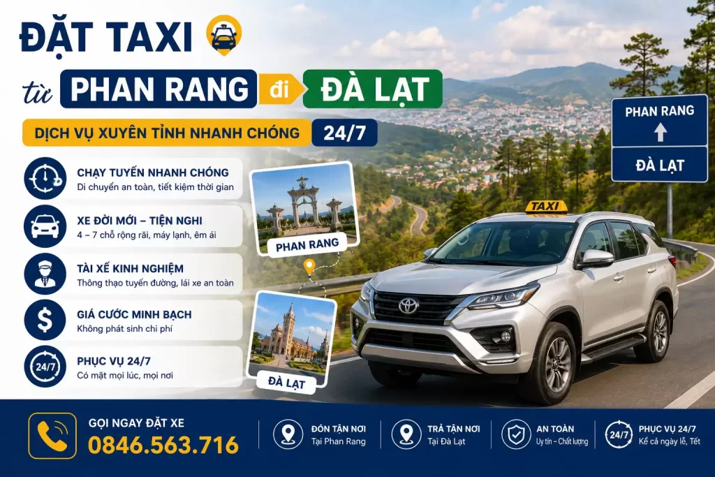 Đặt Taxi từ Phan Rang đi Đà Lạt – Dịch vụ xuyên tỉnh nhanh chóng 24/7