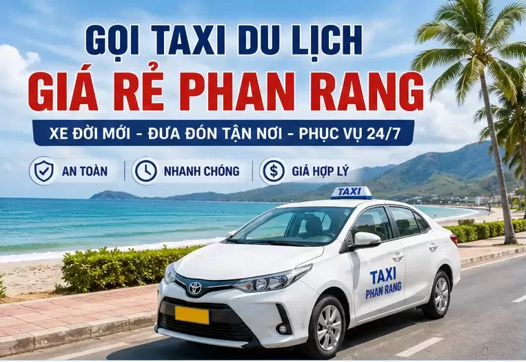 Gọi Taxi Du Lịch Giá Rẻ Phan Rang