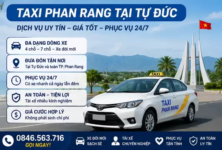 Kêu Taxi Phan Rang Tại Tự Đức – Dịch Vụ Đưa Đón Nhanh Chóng, Giá Tốt 24/7