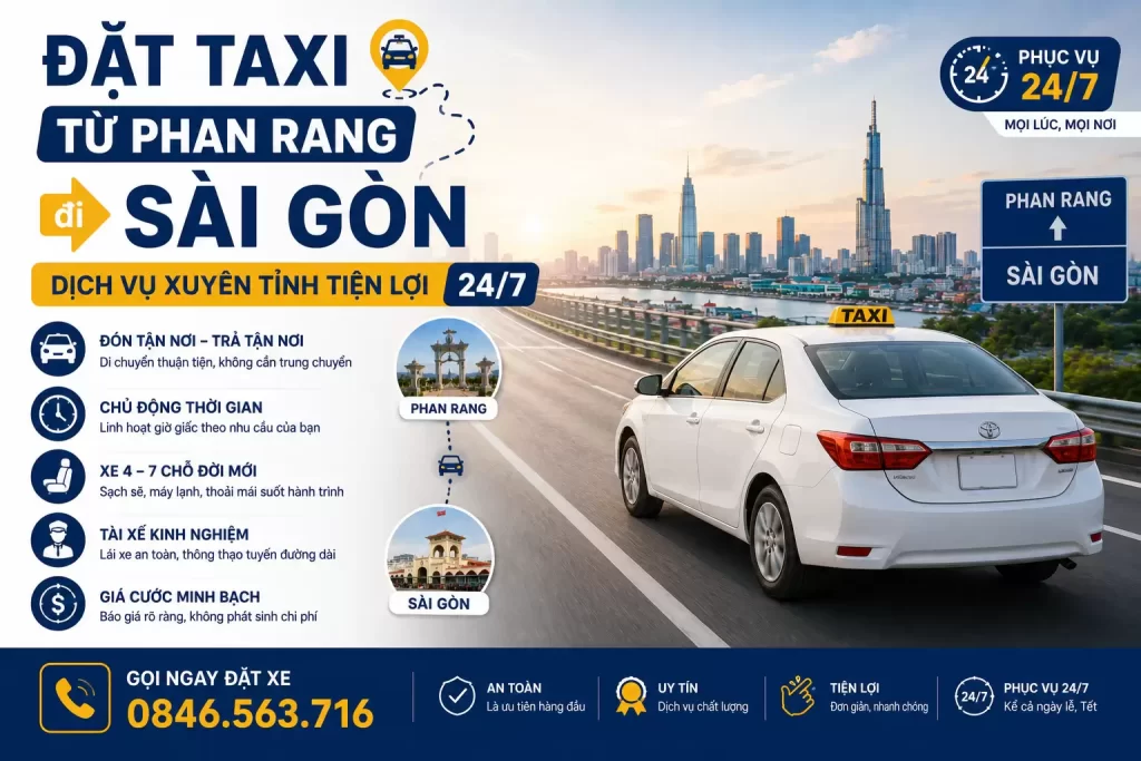 Đặt Taxi từ Phan Rang đi Sài Gòn – Dịch vụ xuyên tỉnh tiện lợi 24/7
