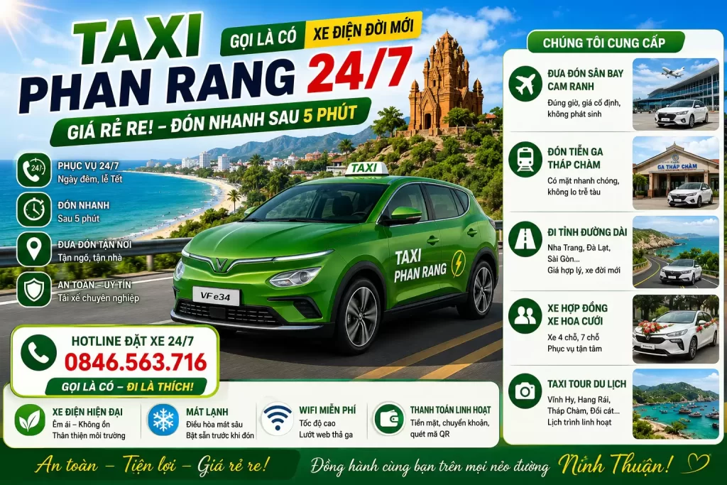 Taxi Phan Rang 24/7: Gọi Là Có, Xe Điện Đời Mới, Giá Rẻ Re