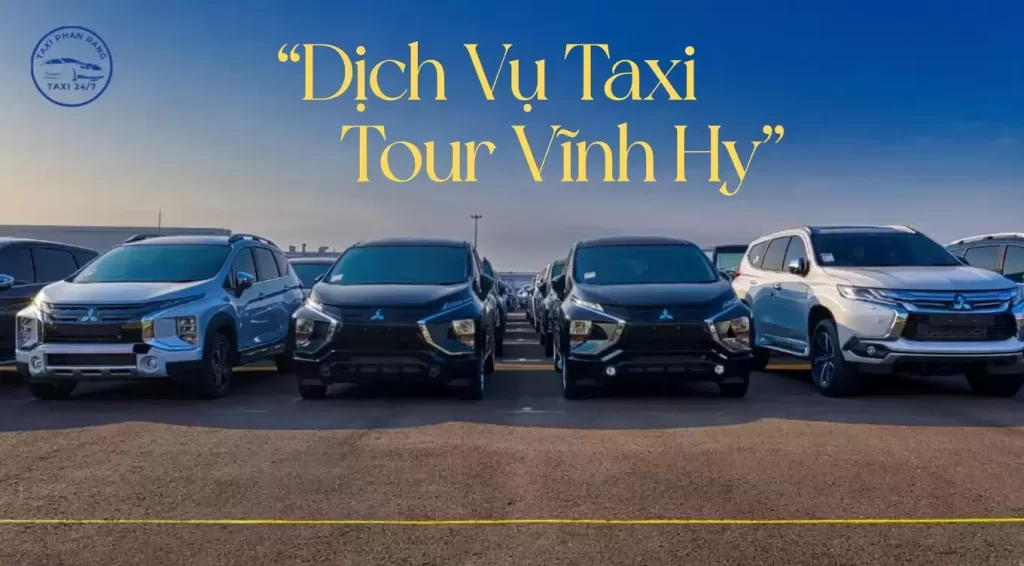 Dịch Vụ Taxi Tour Vĩnh Hy – Tham Quan Trọn Gói, Giá Rẻ