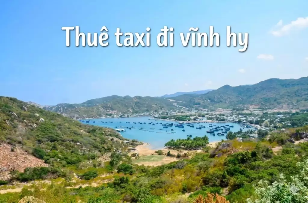 Thuê Xe Đi Vĩnh Hy Giá Rẻ – Xe Riêng Đưa Đón Tận Nhà 24/7