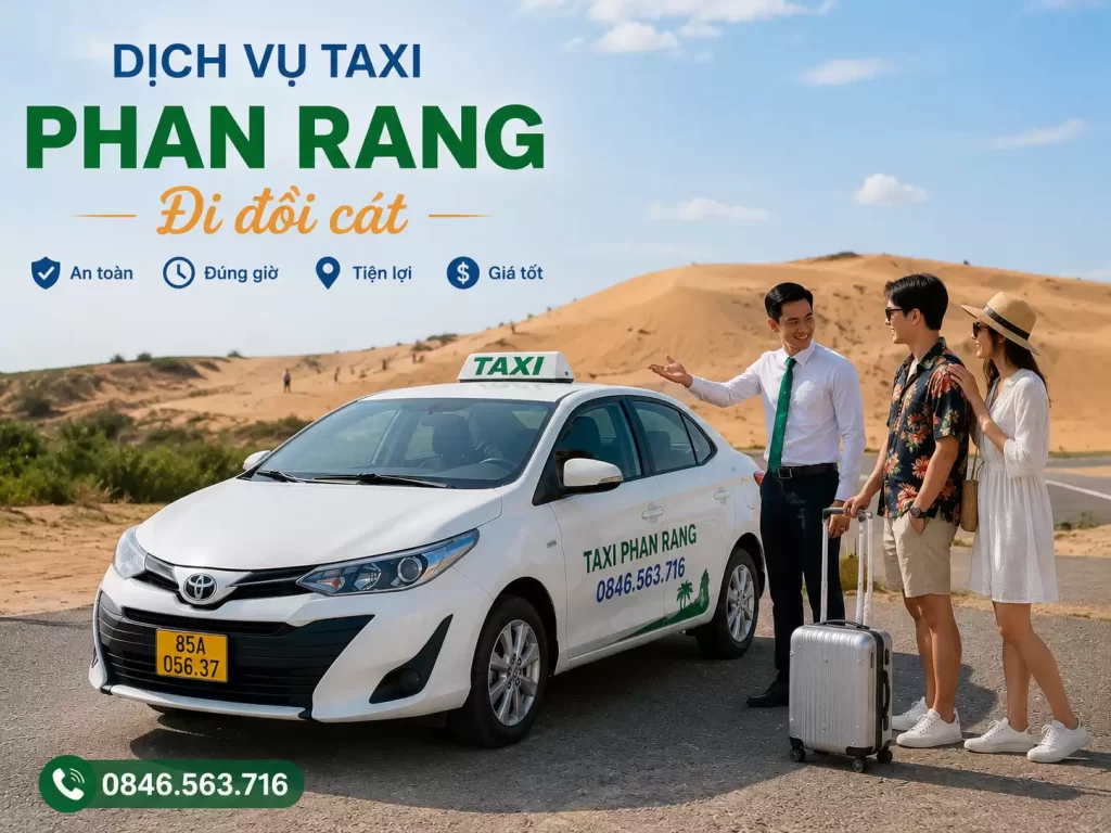 Taxi Phan Rang Đi Đồi Cát – Chủ Động Giờ Giấc, Không Lo Tìm Đường