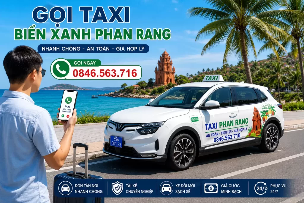 Gọi Taxi Biển Xanh Phan Rang – Xe Có Nhanh, Đưa Đón Tận Nơi