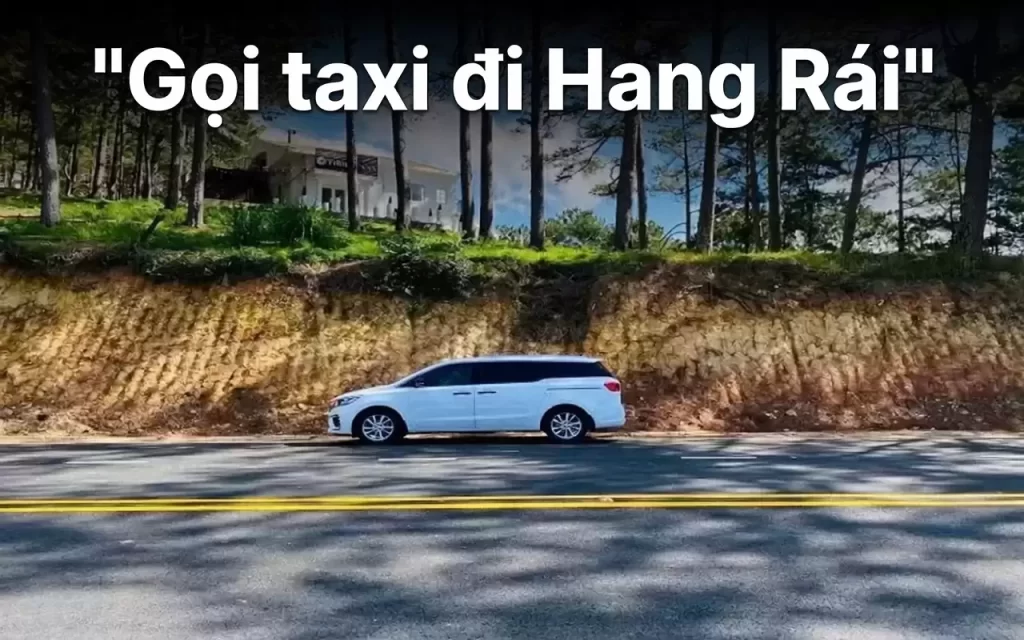 Gọi Taxi Đi Hang Rái Giá Rẻ – Xe Đón Tận Nơi Chỉ Sau 5 Phút