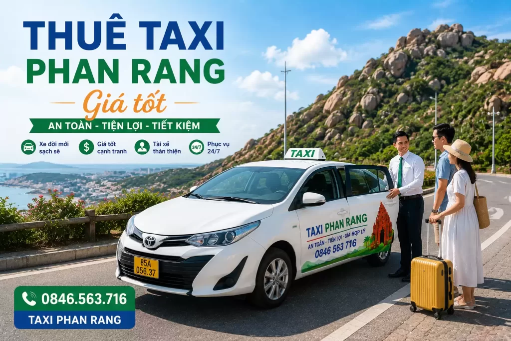 Taxi Phan Rang – Dịch Vụ Xe Uy Tín Tại Ninh Thuận