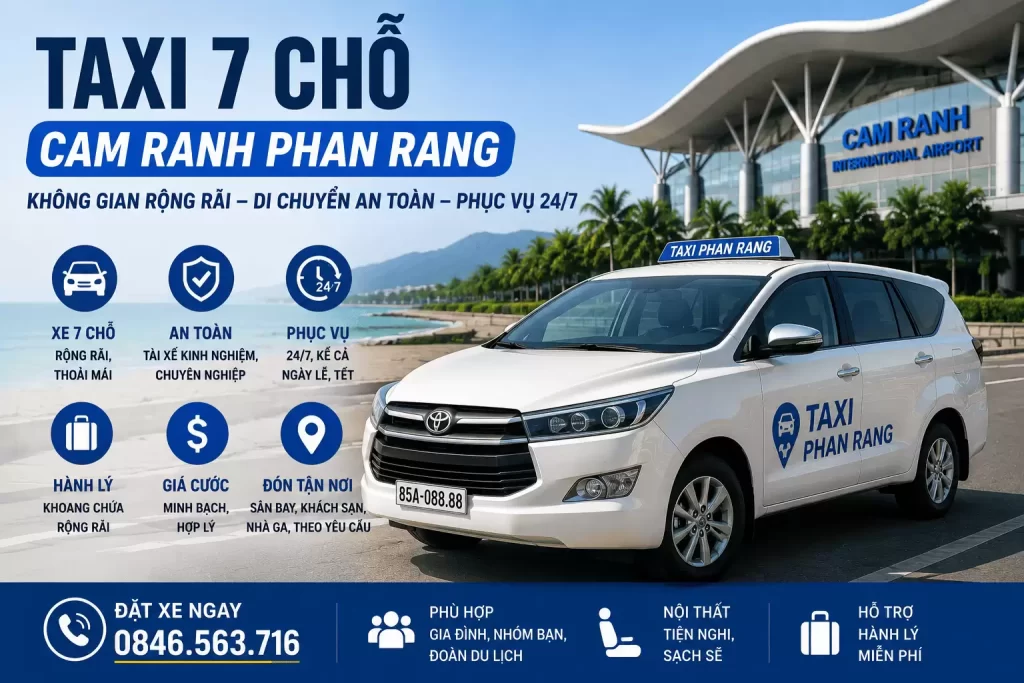 Taxi 7 Chỗ Cam Ranh Phan Rang – Không Gian Rộng Rãi, Di Chuyển An Toàn, Phục Vụ 24/7