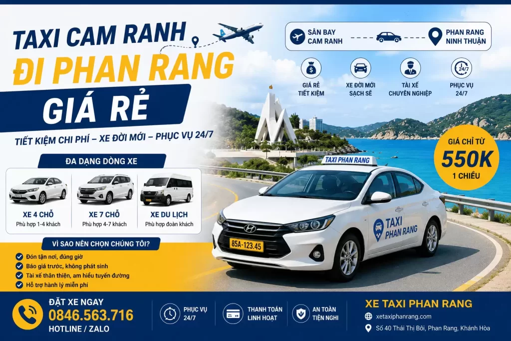 Taxi Cam Ranh Đi Phan Rang Giá Rẻ – Tiết Kiệm Chi Phí, Xe Đời Mới, Phục Vụ 24/7
