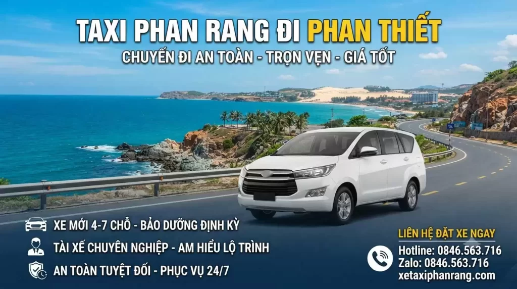 Taxi Phan Rang đi Phan Thiết Uy Tín, Xe Đời Mới, Giá Tốt