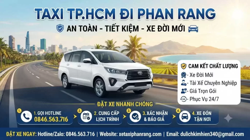 Taxi TP.HCM đi Phan Rang Xe Đời Mới, Giá Tốt, 24/7
