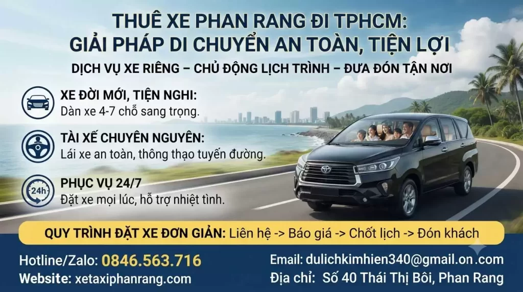 Thuê Xe Phan Rang đi TPHCM: Xe Riêng, Giá Tốt, Đón Tận Nơi