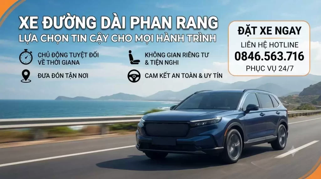 Xe Đường Dài Phan Rang: Xe Đời Mới, Giá Rẻ, Đưa Đón Tận Nơi